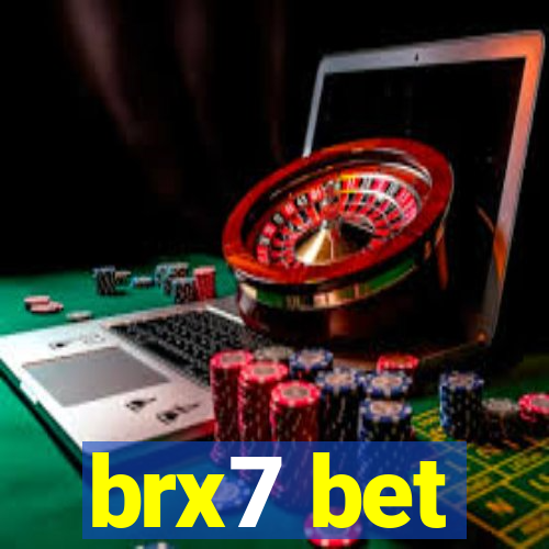 brx7 bet